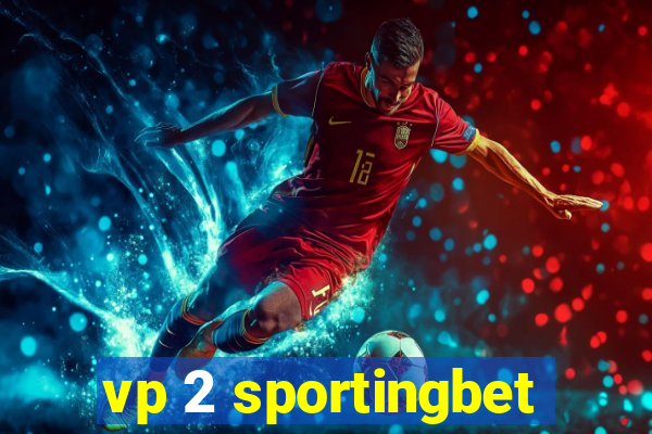 vp 2 sportingbet